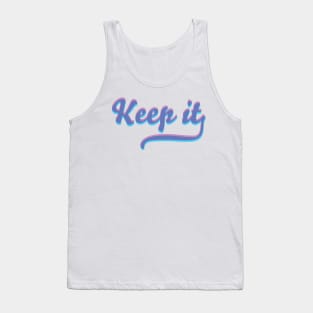 KEEP IT - PINK, BLUE AND PURPLE Tank Top